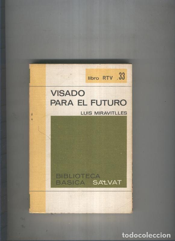 Libros: Visado para el futuro - Luis Miravitlles - Foto 1