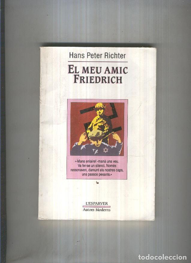 Libros: El meu amic Friedrich - Hans Peter Richter - Foto 1