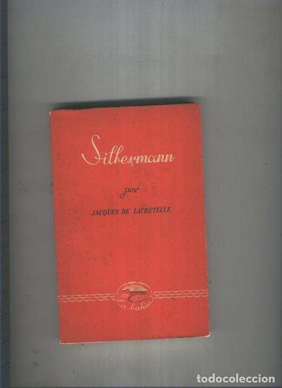Libros: Silbermann - Jacques de Lacretelle - Foto 1