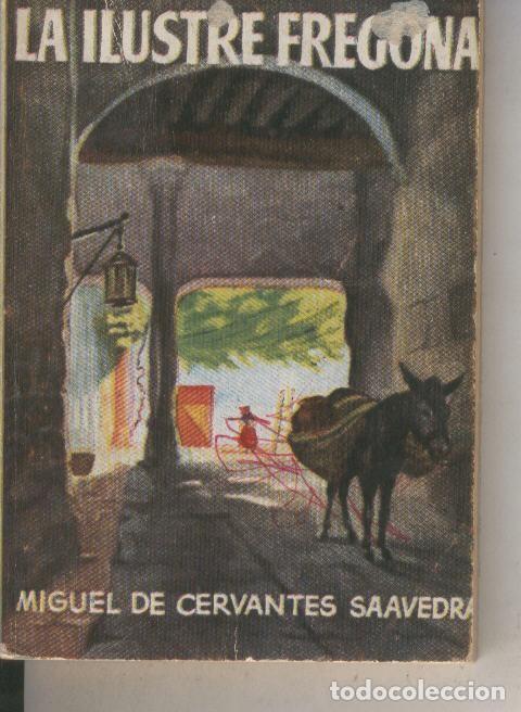 Libri di seconda mano: Enciclopedia Pulga numero 165: La ilustre fregona - Miguel de Cervantes Saavedra