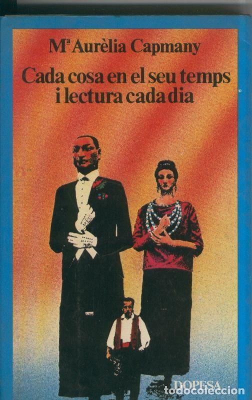 B&uuml;cher: Cada cosa en el seu temps i lectura cada dia - Maria Aurelia Capmany
