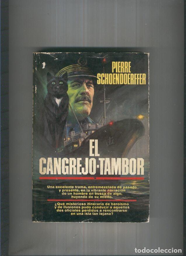 Libros: El cangrejo tambor - Pierre Schoendoerffer - Foto 1
