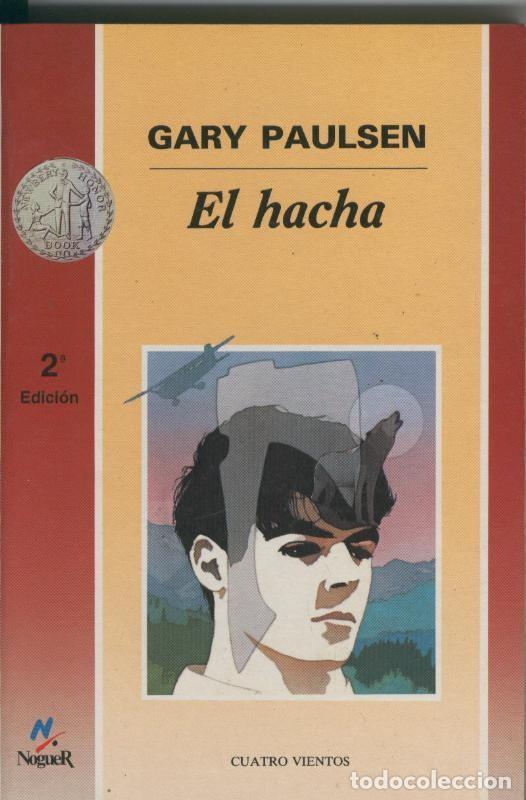 B&uuml;cher: Coleccion Cuatro Vientos numero 93: El hacha - Gary Paulsen