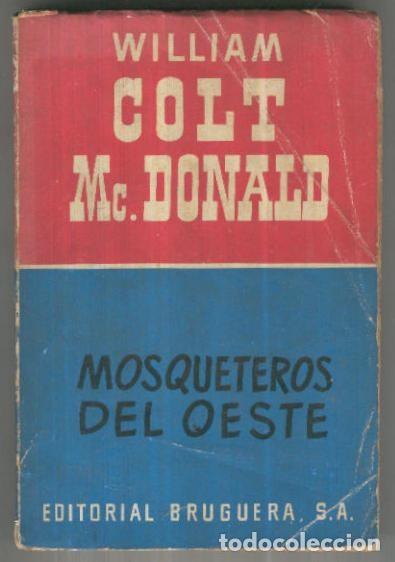 Libri di seconda mano: Autores Famosos numero 54: Mosqueteros del oeste - William Colt Mc.Donald