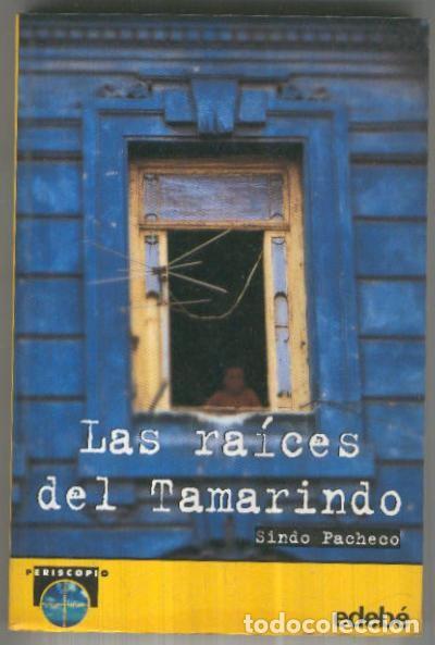 Livros em segunda m&atilde;o: Coleccion Periscopio numero 90: Las raices del Tamarindo - Sindo Pacheco