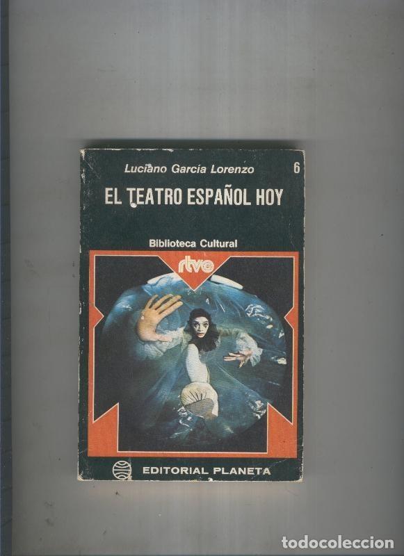 books: El teatro espa&ntilde;ol hoy - Luciano Garcia Lorenzo