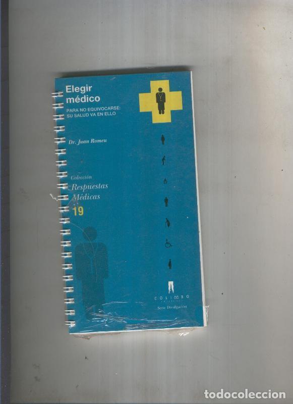 Libros: Elegir medico - Dr. Juan Romeu - Foto 1