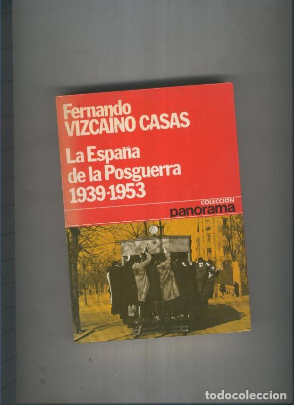 B&uuml;cher: La Espa&ntilde;a de la Posguerra 1939-1953 - Fernando Vizcaino Casas