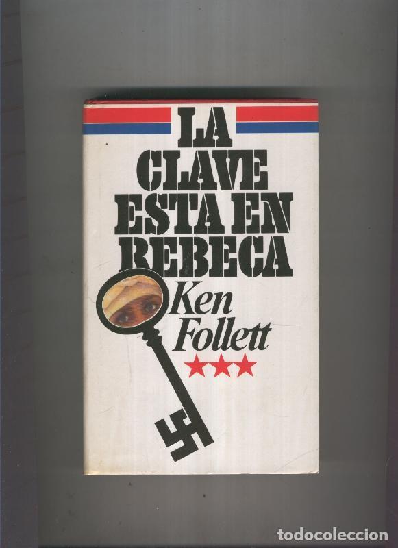 Libros: La clave esta en Rebeca - Ken Follet - Foto 1