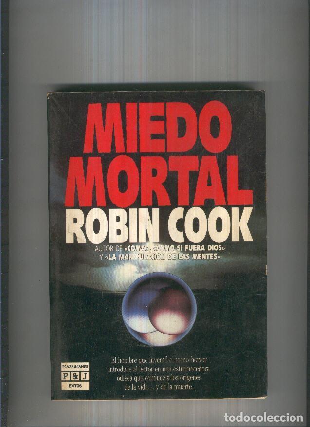 Libros: Miedo mortal - Robin Cook - Foto 1