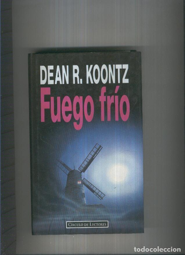 Libros: Fuego frio - Dean R. Koontz - Foto 1