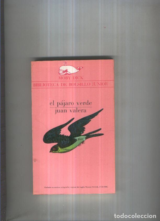 Libros: Moby Dick numero 035: El pajaro verde - Juan Valera - Foto 1