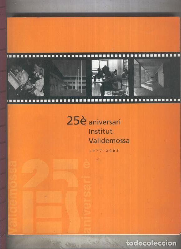 Libros: 25 aniversari Institut Valldemossa 1977-2002 - Varios - Foto 1