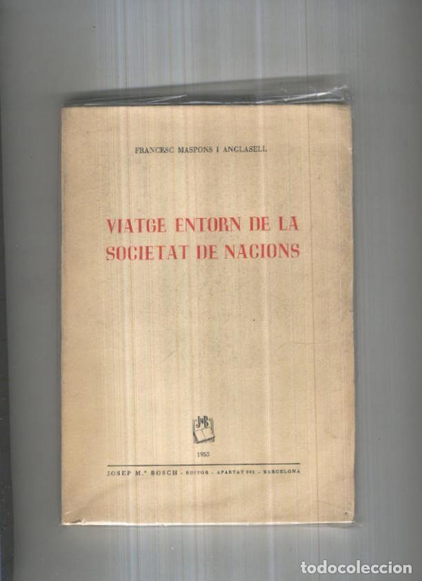 Libros: Viatge entorn de la Societat de Nacions - Francesc Maspons i Anglasell