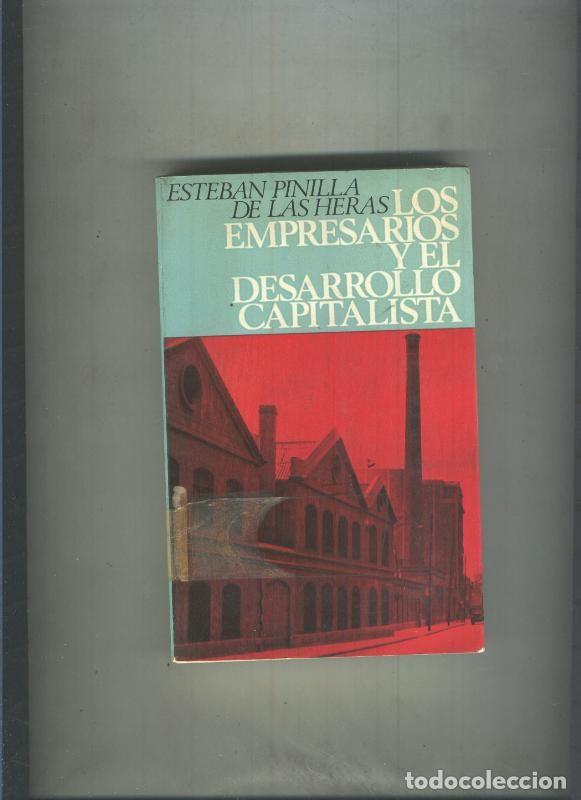 Libros: Los empresarios y el desarrollo capitalista - Esteban Pinilla de las Heras