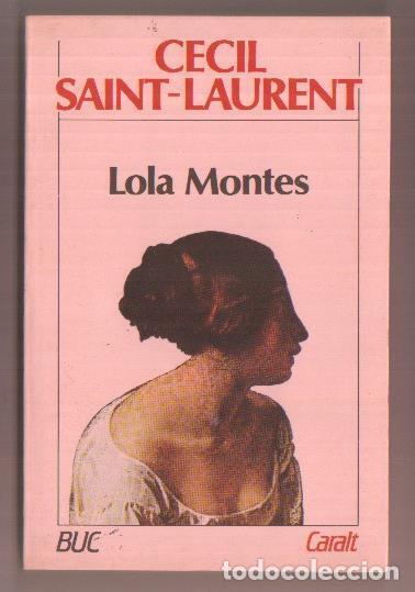 Libros: Lola Montes - Cecil Saint Laurent - Foto 1