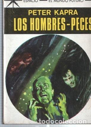 books: Espacio El Mundo Futuro numero 431: Los hombres-peces - Peter Kapra