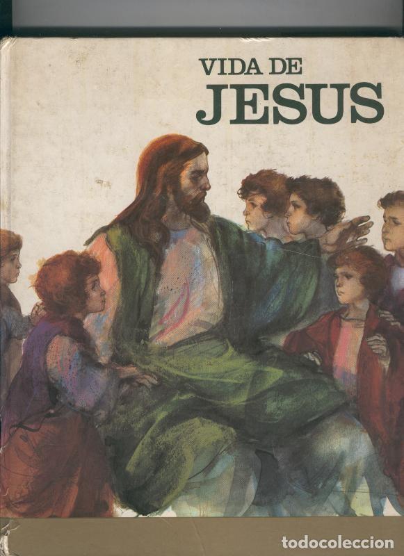 Libros: Vida de Jesus el hijo de Dios (cubierta estropeada en lado lomo) - Varios