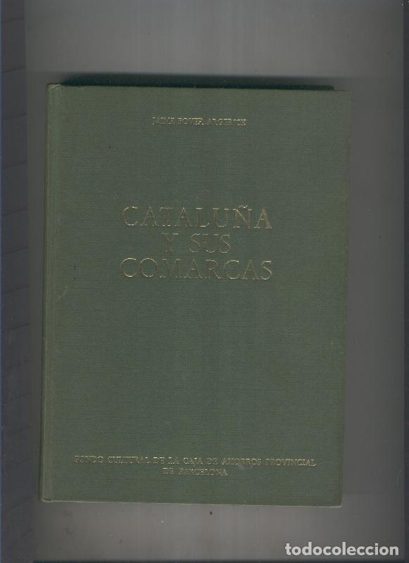 B&uuml;cher: Catalu&ntilde;a y sus comarcas - Jaime Bover Argerich