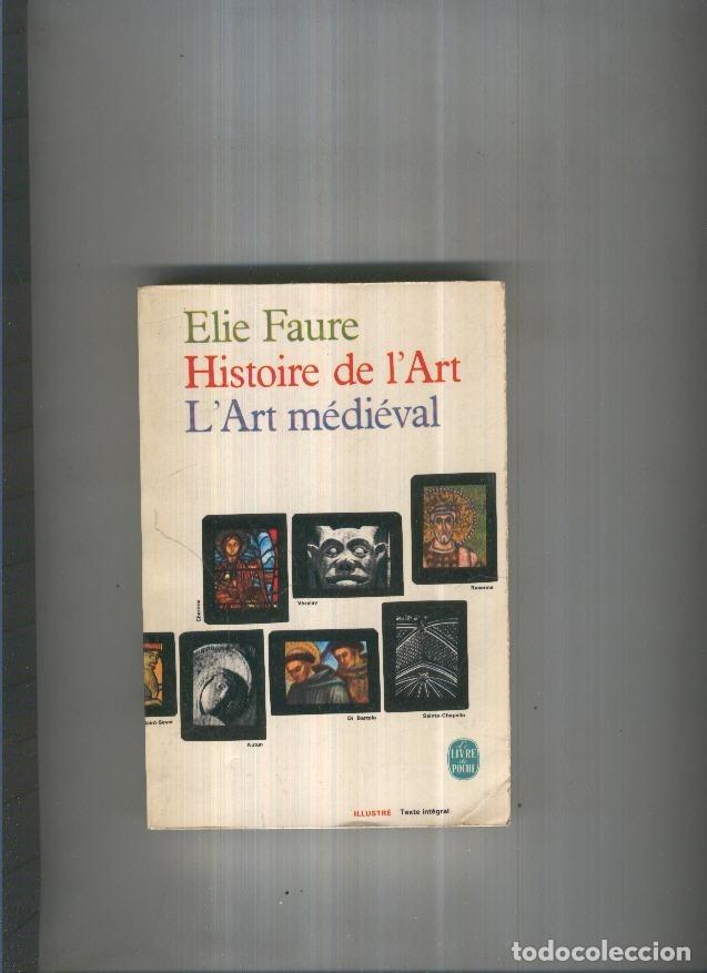 books: Histoire de l art. L art medieval - Elie Faure