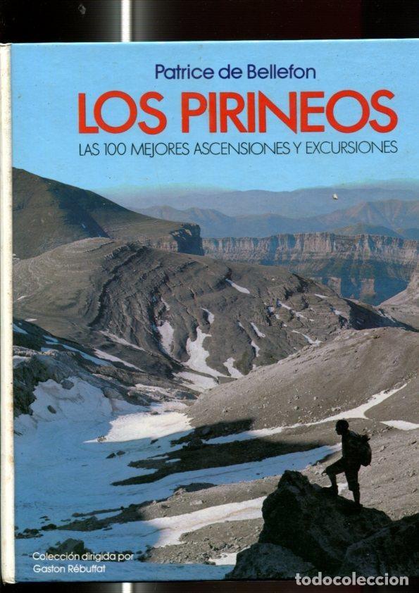 B&uuml;cher: Los Pirineos: las 100 mejores ascensiones y excusriones - Patrice de Bellefon