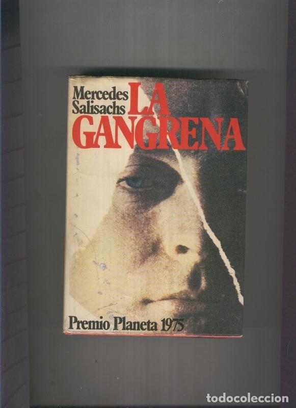 Livres: La Gangrena - Mercedes Salisachs