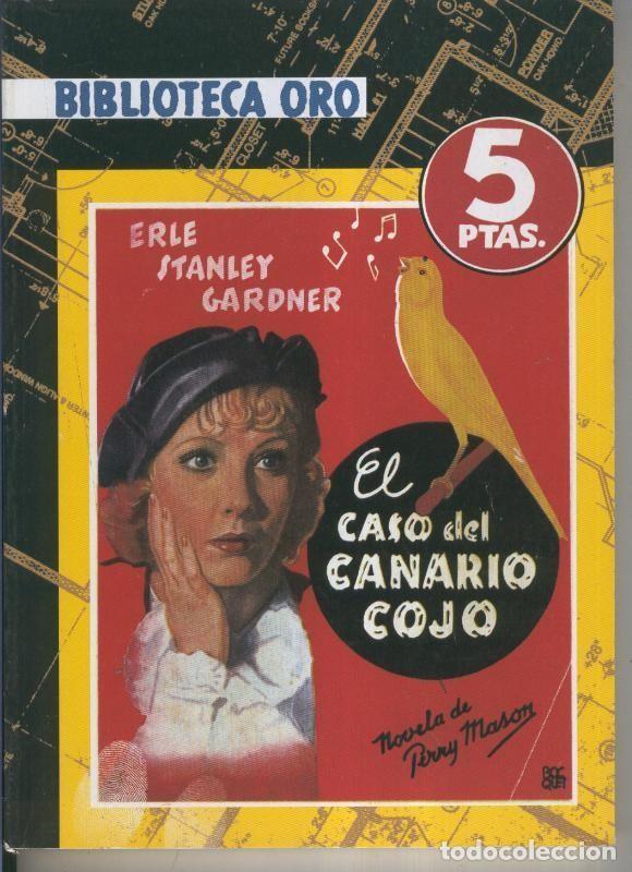 B&uuml;cher: Facsimil: Biblioteca Oro numero 08: El caso del canario cojo (Perry Manson) - Erle Stanley Gardner