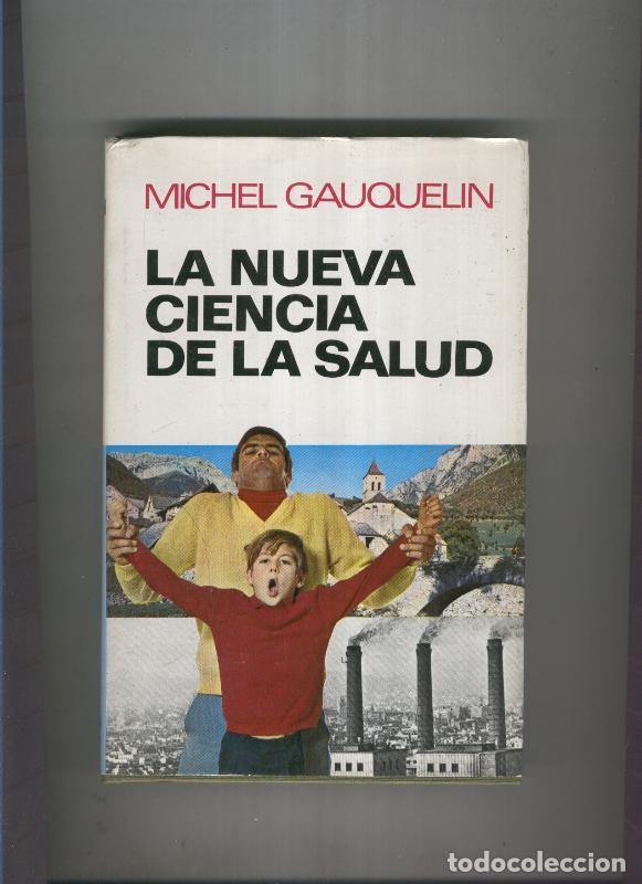 B&uuml;cher: La nueva ciencia de la salud - Michel Gauquelin