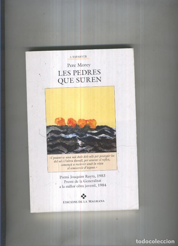 Libri di seconda mano: Les pedres que suren - Pere Morey