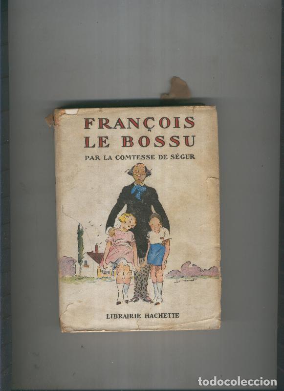 Libros: Francois le Bossu - Comtesse de Segur - Foto 1
