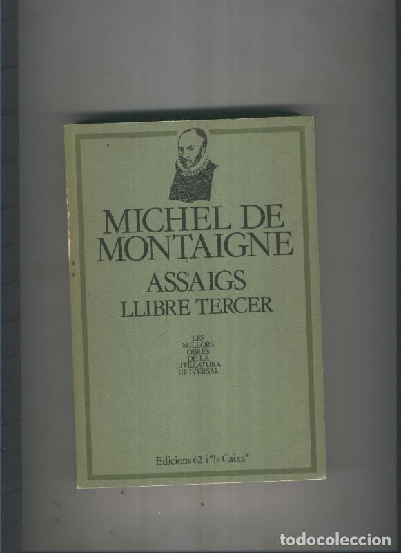 Libri di seconda mano: Assaigs. llibre tercer - Michel de Montaigne