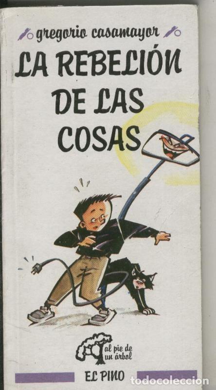 Libros: La rebelion de las cosas - Gregorio Casamayor - Foto 1