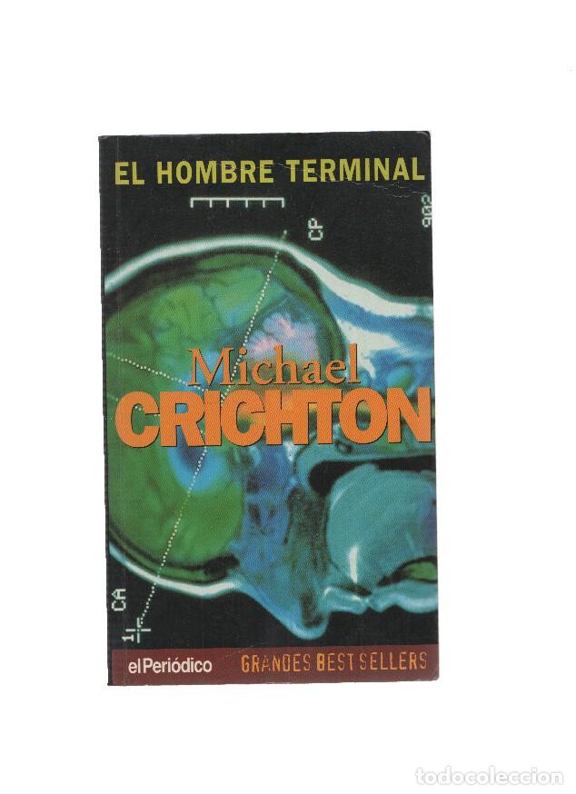 Libros: El hombre terminal - Michael Crichton - Foto 1