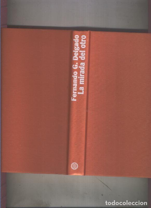 Livros em segunda m&atilde;o: La mirada del otro - Fernando G. Delgado