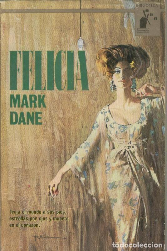B&uuml;cher: Biblioteca Oro numero 561: Felicia - Mark Dane