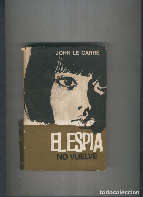 Libros: El espia no vuelve - John Le Carre - Foto 1
