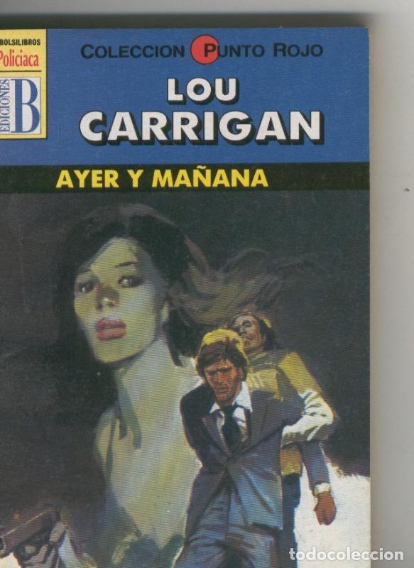 B&uuml;cher: Punto Rojo: Ayer y ma&ntilde;ana - Lou Carrigan