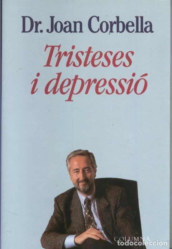 Libros: Tristeses i depressio - Dr. Joan Corbella - Foto 1