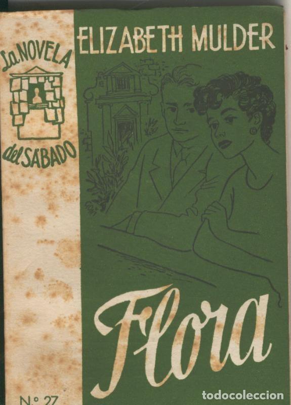 Libros: La Novela del Sabado: Flora - Elizabeth Mulder - Foto 1
