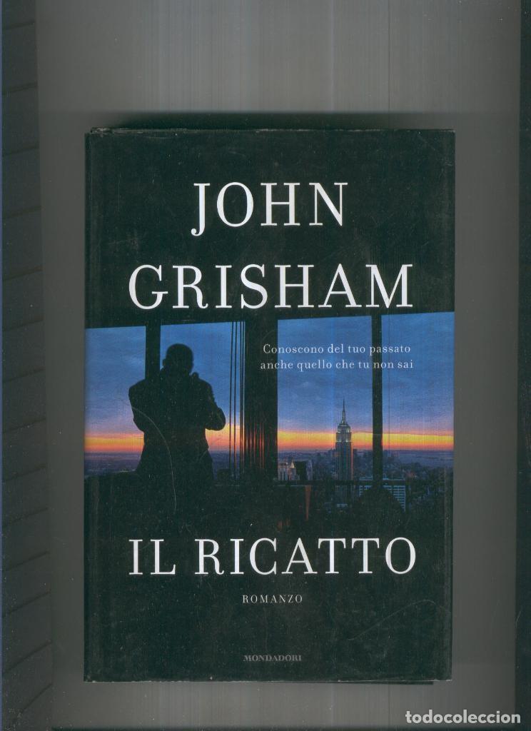 Libros: Il Ricatto - John Grisham - Foto 1