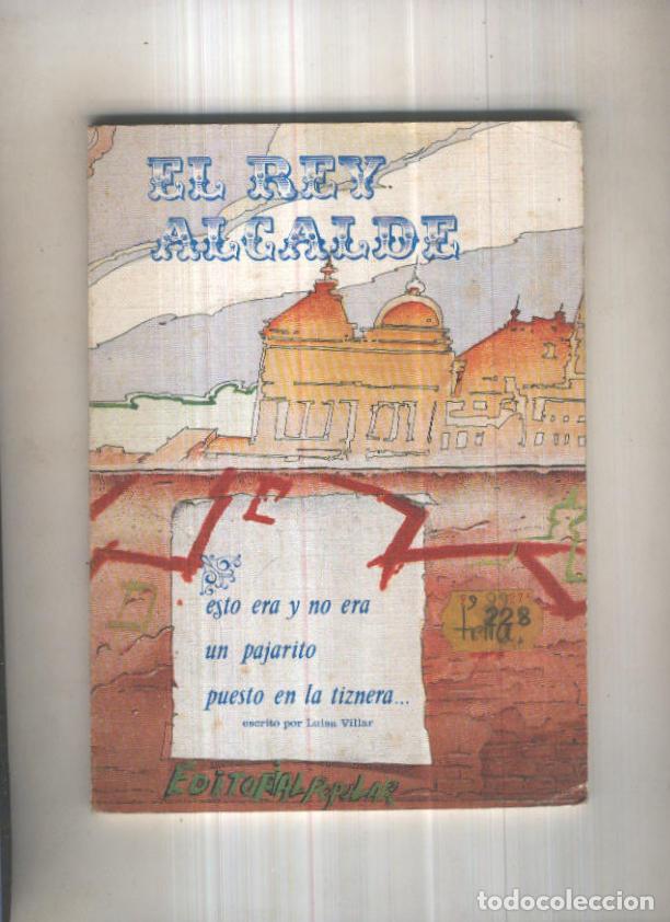 Libri di seconda mano: Coleccion Paredes Pintadas: El rey alcalde - Luisa Villar