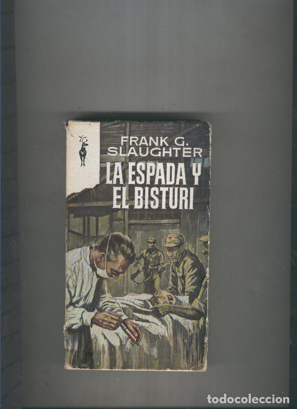 Libros: La espada y el bisturi - Frank G. Slaughter - Foto 1