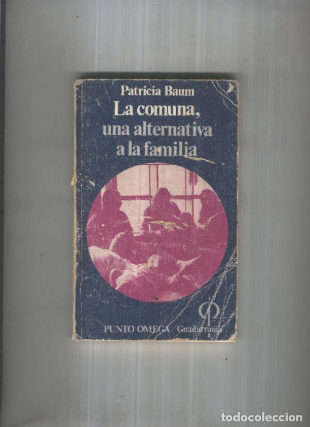 Livros em segunda m&atilde;o: Punto Omega numero 202: La comuna una alternativa a la familia - Patricia Baum