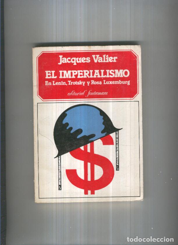 Libri di seconda mano: El imperialismo en Lenin, Trotsky y Rosa Luxemburg - Jacques Valier