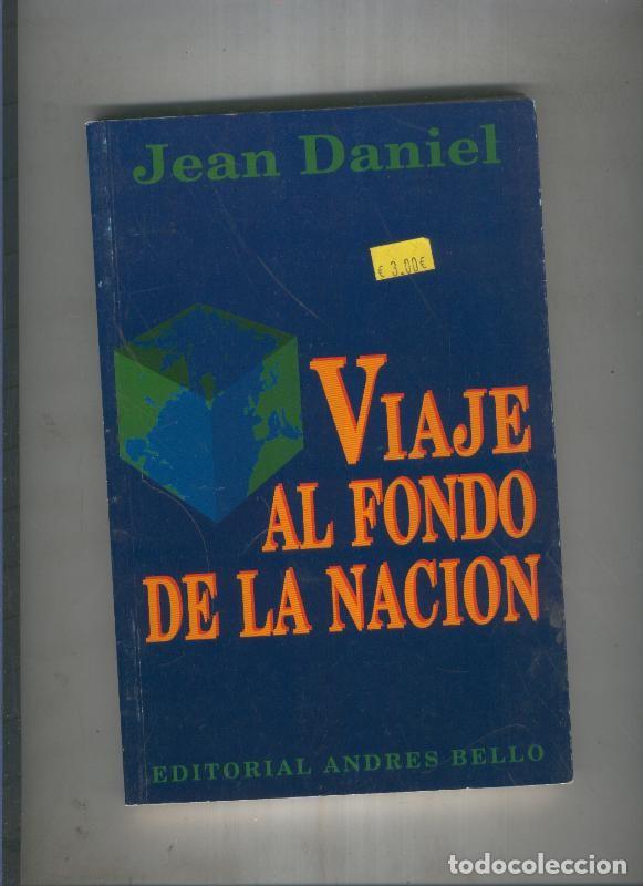 Livros em segunda m&atilde;o: Viaje al fondo de la nacion - Jean Daniel