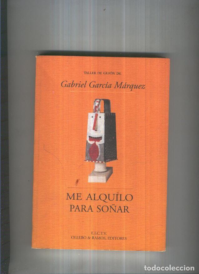 Libri di seconda mano: Me alquilo para so&ntilde;ar - Gabriel Garcia Marquez