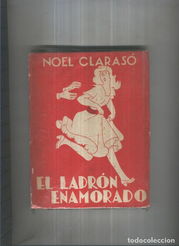 books: Coleccion Narraciones tontas: El ladron enamorado - Noel Claraso
