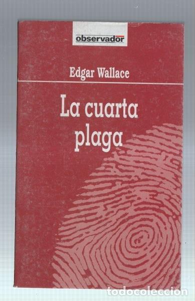 Libros: Coleccion El Observador numero 032: La cuarta plaga - Edgar Wallace - Foto 2