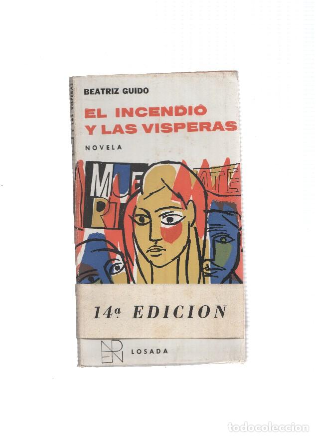 B&uuml;cher: El incendio y las visperas - Beatriz Guido
