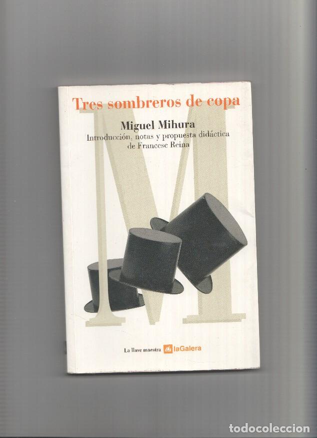 Libros: Tres sombreros de copa - Miguel Mihura